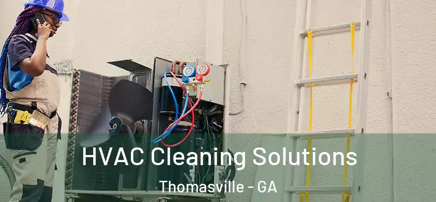 HVAC Cleaning Solutions Thomasville - GA