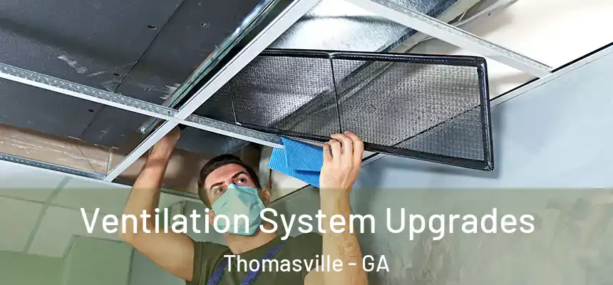  Ventilation System Upgrades Thomasville - GA